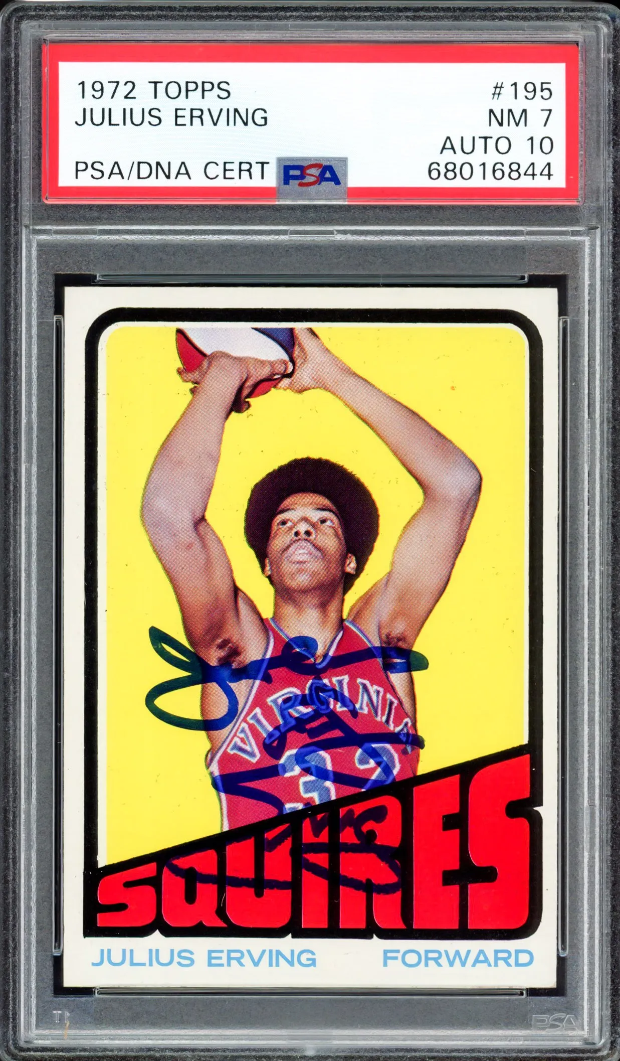 Julius Erving Autographed 1972-73 Topps Rookie Card #195 Virginia Squires PSA 7 Auto Grade Gem Mint 10 PSA/DNA #68016844